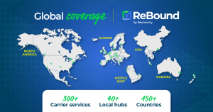 ReBound global coverage map showing carrier services, local hubs, and operations across North America, Europe, Asia, the Middle East, and Oceania, highlighting reach in 150+ countries with 300+ carrier services and 40+ hubs
